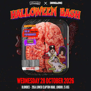 DRAGLOAD X BLONDIES HALLOWEEN BASH 