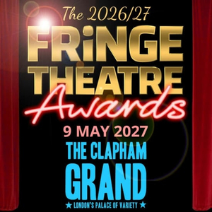 Fringe Theatre Awards Ceremony 2026/27