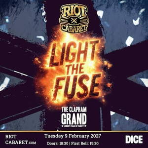 Riot Cabaret Wrestling: Light the Fuse