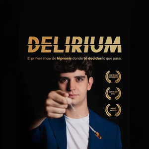 DELIRIUM. HIPNOSIS Y MENTALISMO