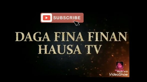 Dagafinafinanhausatv