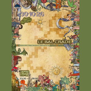 SISTERS MALSAINES PRESENT: THE CRADE BALL