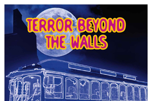 Philadelphia: Terror Beyond The Walls Trolley Tour