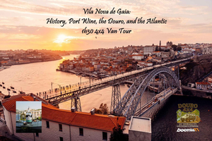 Exclusive Gaia – History, Port Wine, Douro & Atlantic – Private Tour
