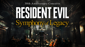 RESIDENT EVIL 30th Anniversary Concerts - Symphony of Legacy
