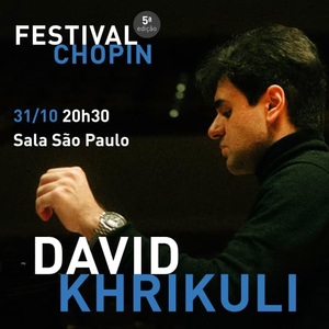 Festival Chopin: Recital by David Khrikuli, pianist