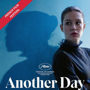 Another Day - French Film Festival, Alliance Francaise