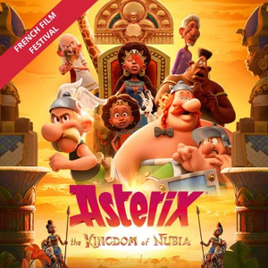 Asterix: The Kingdom of Nubia - French Film Festival