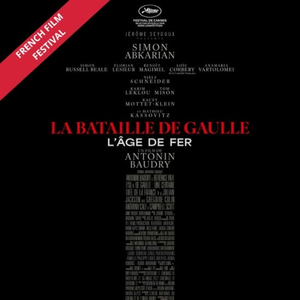 De Gaulle I: Tilting Iron - French Film Festival