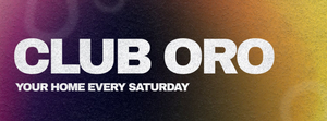 Oro Saturdays