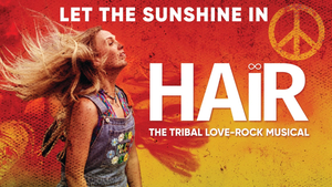 HAIR - THE TRIBAL LOVE-ROCK MUSICAL