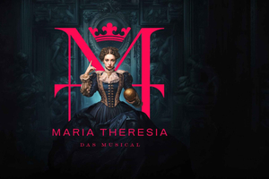Vienna: MARIA THERESIA - THE MUSICAL at Ronacher Theatre