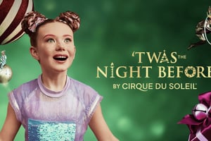 NYC: Cirque du Soleilin 'Twas the Night Before at MSG