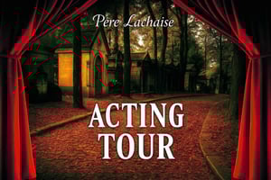 Père-Lachaise: historias y misterios contados por un actor.