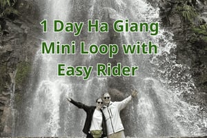 1 journée Ha Giang Loop Tour en moto avec Easy Rider - Real