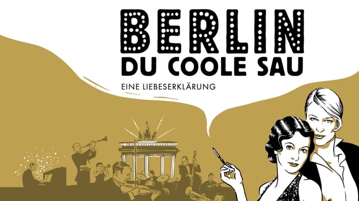 Berlin, Du coole Sau: En kärleksförklaring