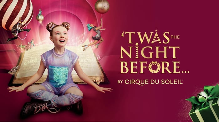TWAS THE NIGHT BEFORE BY CIRQUE DU SOLEIL