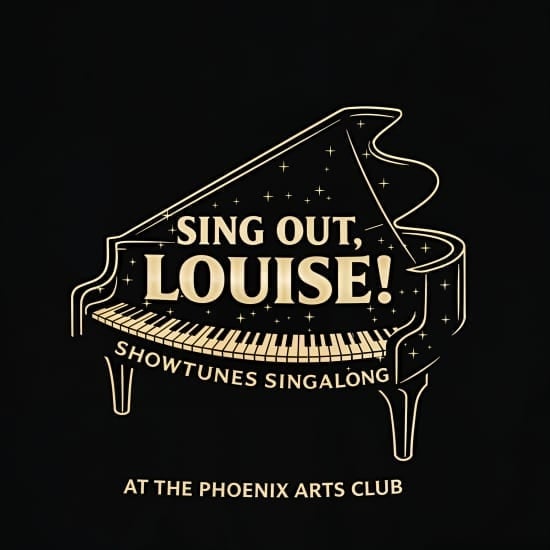 Sing Out, Louise! Showtunes Singalong