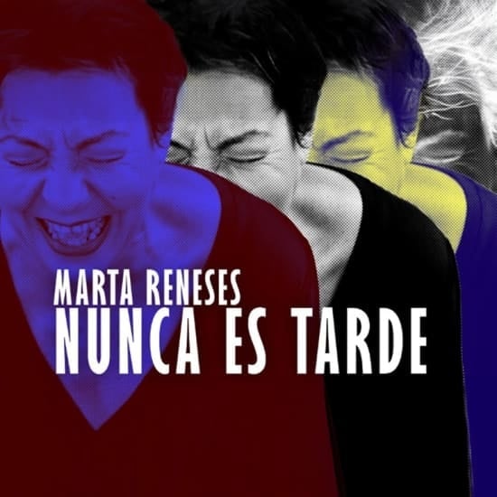 Nunca es tarde, en show av Marta Reneses