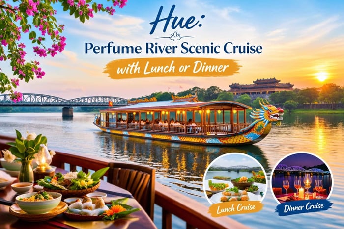 Hue: Perfume River Scenic Cruise with Lunch or Dinner
