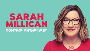 Sarah Millican – Control Enthusiast