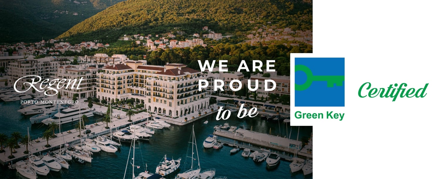 Regent Porto Montenegro – Recipient of the Green Key Certificate for Environmental Responsibility