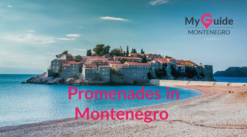 The Most Beautiful Promenades in Montenegro