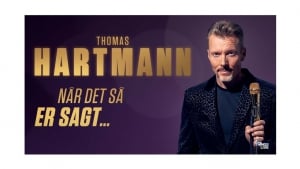 THOMAS HARTMANN – NÅR DET SÅ ER SAGT…