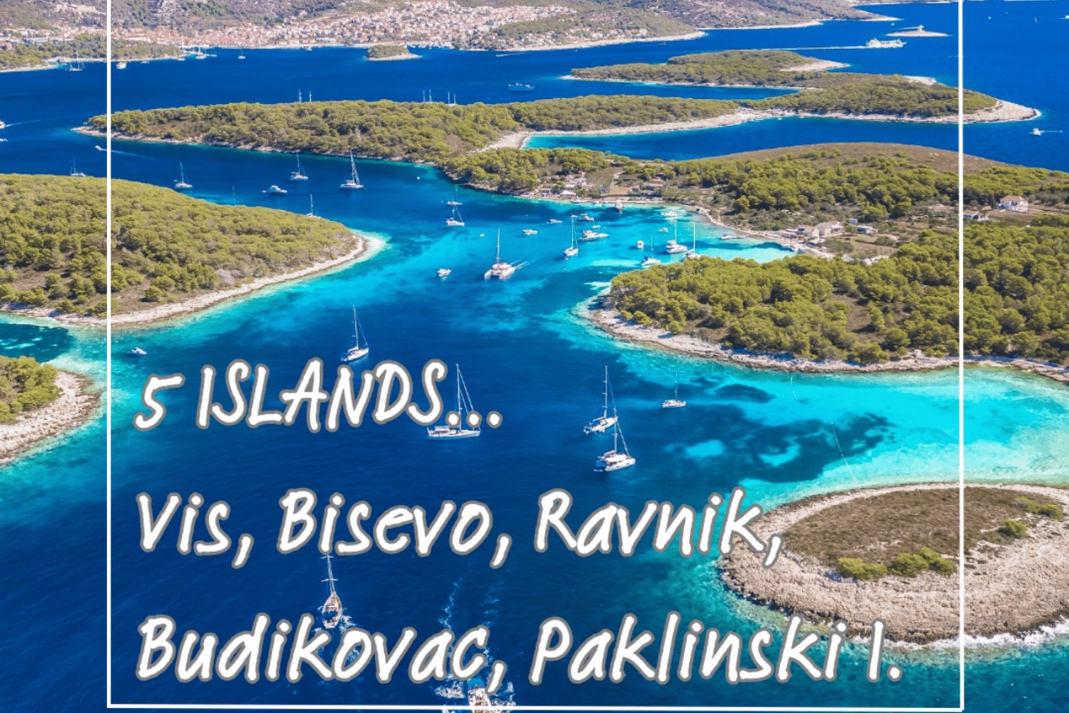 50 sinisen sävyä: Sininen luola ja 5 saaren veneretki Hvarista