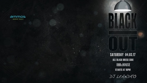 BLACK OUT with Dj Leandro 04March