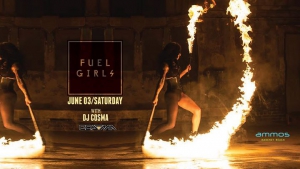 DJ Cosma and Fuel Girls Saturday 03 June