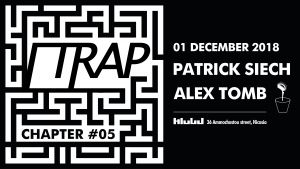TRAP: Chapter #05 with Patrick Siech & Alex Tomb