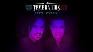 Los Temerarios 'Hasta Siempre' Tour