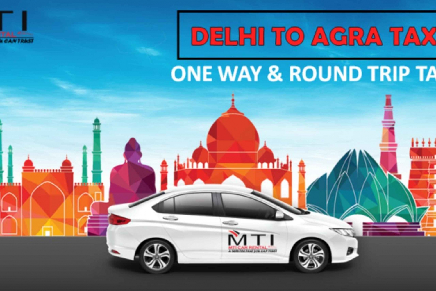 Delhi : Taxi privé pour Agra avec prise en charge optionnelle à l'aéroport