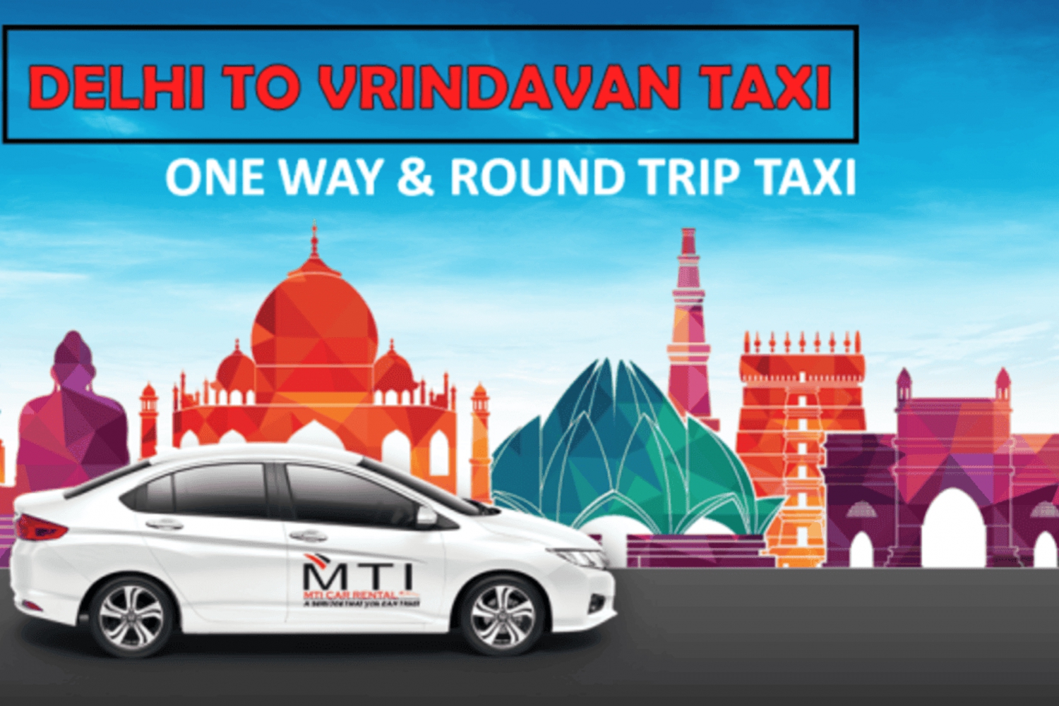 Delhi : Vrindavan Service de taxi avec prise en charge optionnelle à l'aéroport