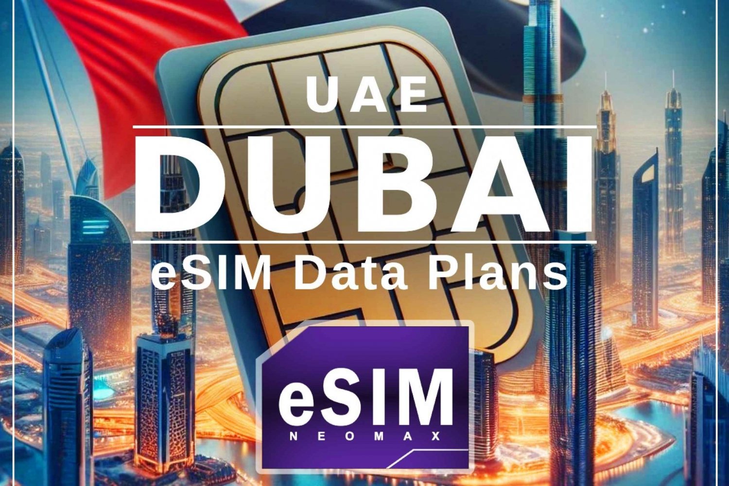 Dubai: Esim UAE Data Roaming for 7 to 30 Days
