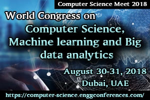Computer Science Machine Learning and Big Data Analytics Conference