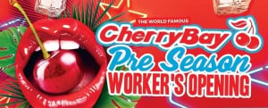 CherryBay Pre Season Worker's Opening