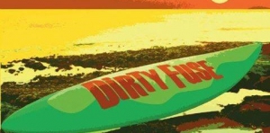 Dirty Fuse sing by the wave