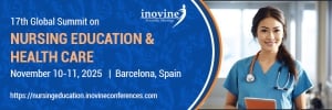 17th Global Summit On Nursing Education & Healthcare Held During November 10-11, 2025 At Barcelona, Spain
