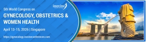 5th World Congress On Gynecology, Obstetrics & Women’s Health, April 13–15, 2026,Singapore
