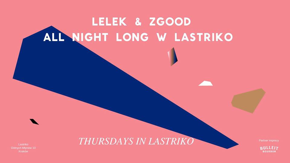 Let's dance event! Lelek & Zgood All Night Long in Lastriko!