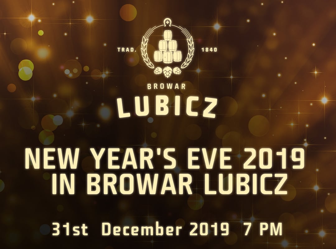 NEW YEAR'S EVE 2019 in BROWAR LUBICZ