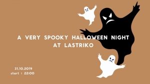 A Very Spooky Halloween Night at Lastriko!