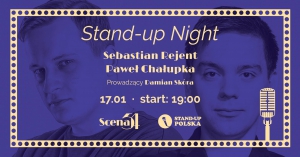 Stand-up Polska w Scenie54: Sebastian Rejent i Paweł Chałupka
