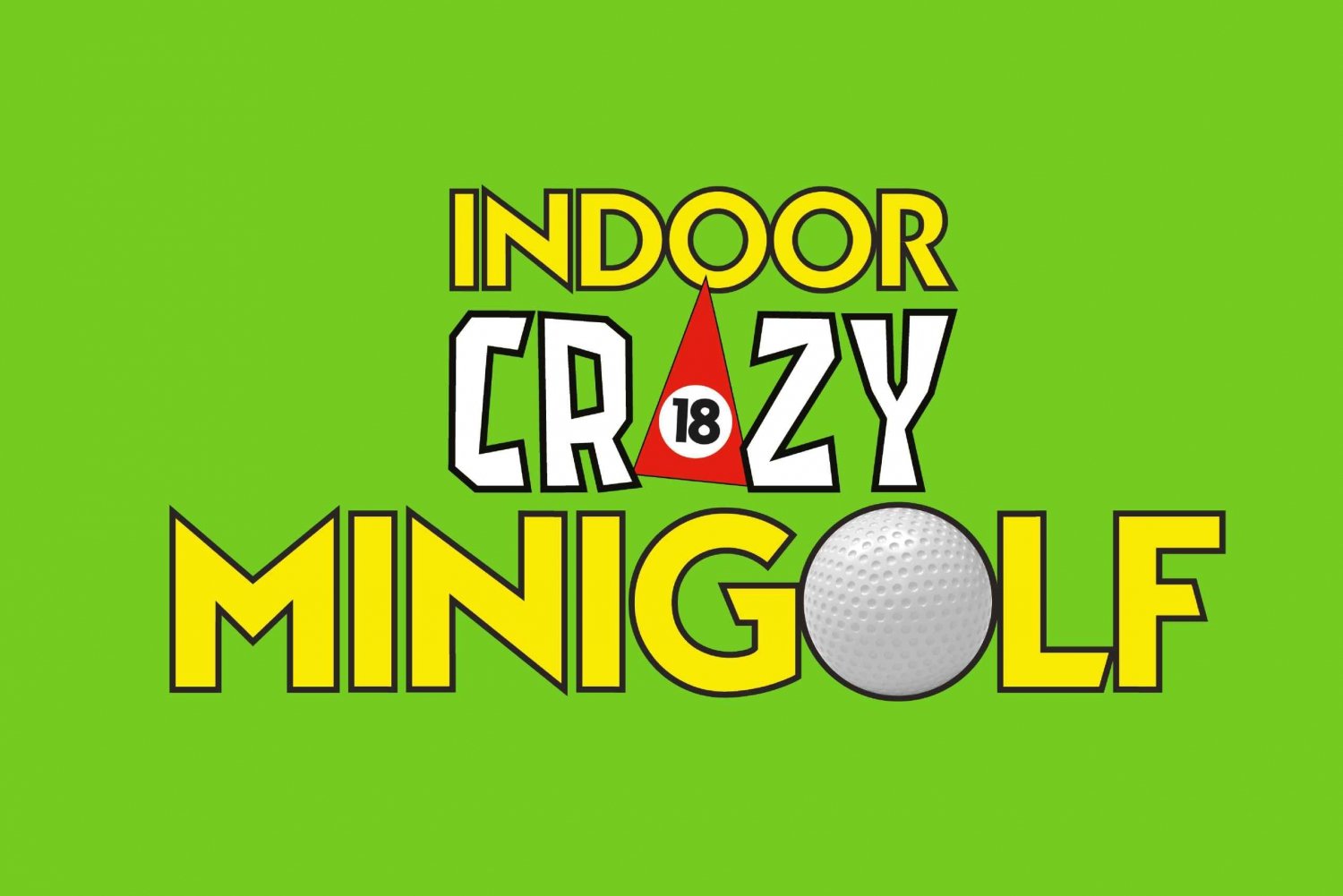 Puerto del Carmen: Indoor 18 hole Crazy Mini Golf Experience