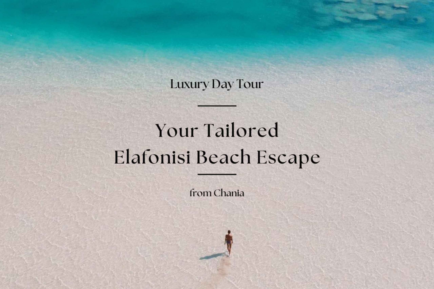 Your Tailored Elafonisi Escape. Luxury Day Tour from Chania.