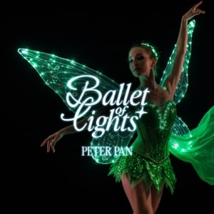 Ballet of Lights: Peter Pan in a Dazzling Show