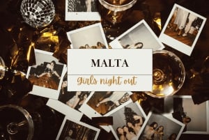 Malta : Ultimate Girls night out