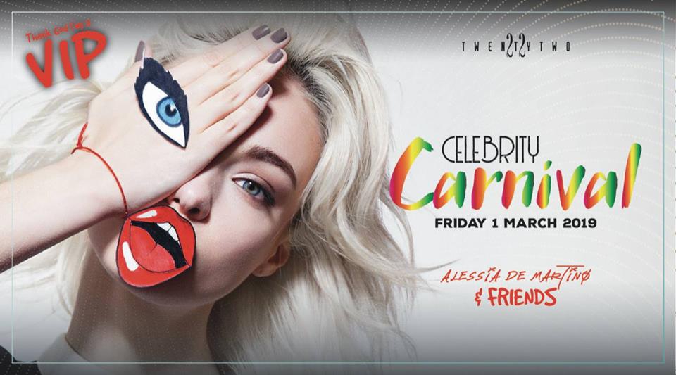 Celebrity Carnival - Club TwentyTwo - 01.March.18